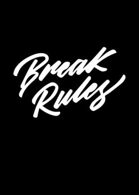 Break Rules