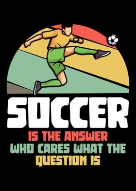 Soccer is the answer