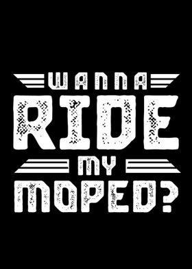 Ride my Moped