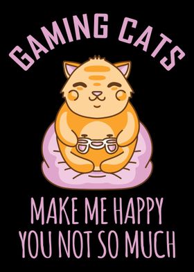 Gaming Cats Make Me Happy 