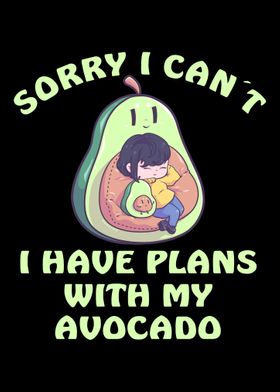 Sorry I Cant I Have Plans 