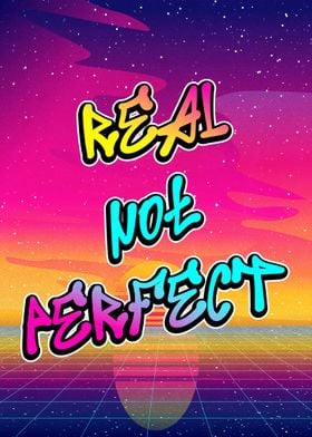 real not perfect quotes