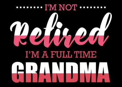 Full Time Grandma Retired