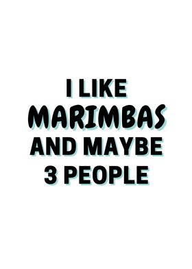 I Like Marimbas And Maybe