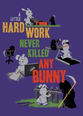 Hard Working Bunny