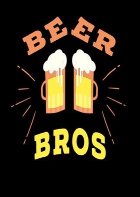 Beer Bros Funny Quote