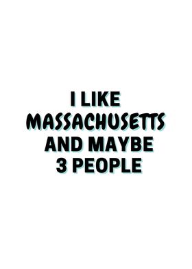 I Like Massachusetts And