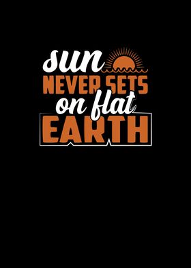 Sun Never sets on flat