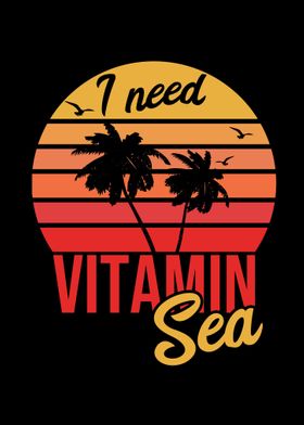 I Need Vitamin Sea Beach