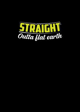 Straight outta flath earth