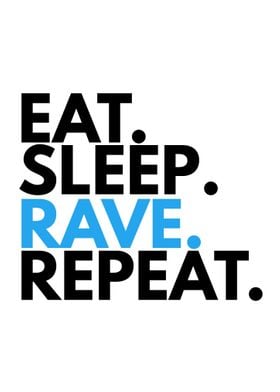 Eat Sleep Rave