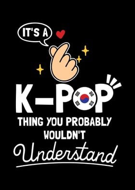 Its A KPop Thing You