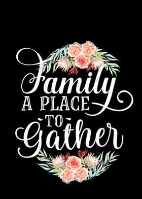 Family a place to gather