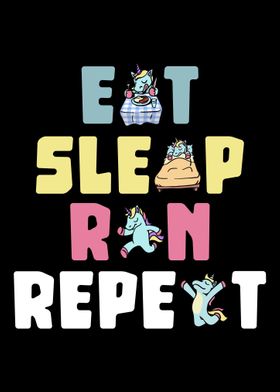 Eat Sleep Run Unicorn