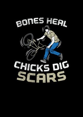 Bones Heal Chicks Dig