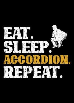 Accordion Eat Sleep Repeat