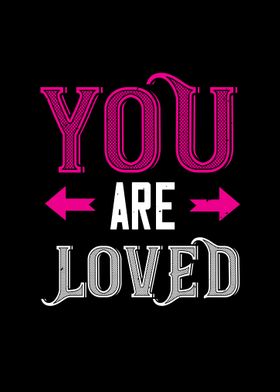 you are loved