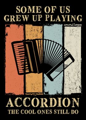 Accordion Grew Up Playing