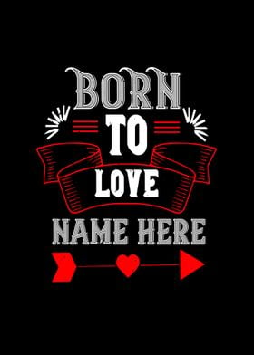 Born to love