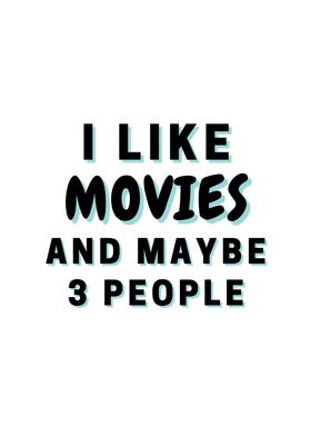 I Like Movies And Maybe 3