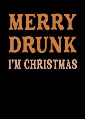 Merry Drunk Im Christmas