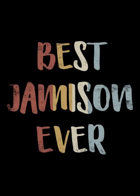 Best Jamison Ever