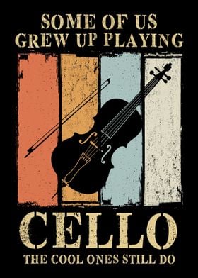 Cello Grew Up Playing