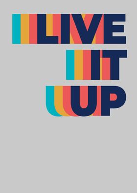 Live It Up