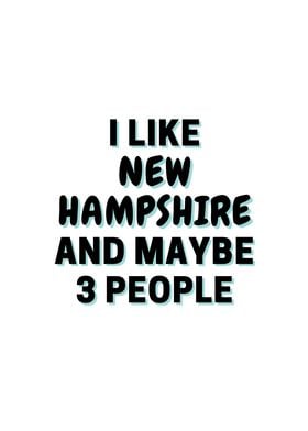 I Like New Hampshire And