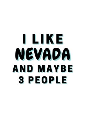 I Like Nevada And Maybe 3