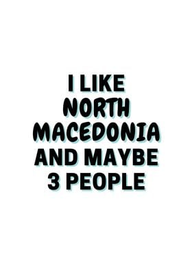 I Like North Macedonia And