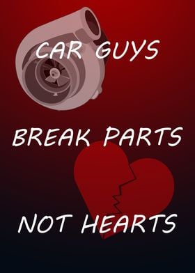 Break Hearts Not Parts