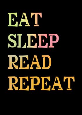 Eat Sleep Read Repeat for
