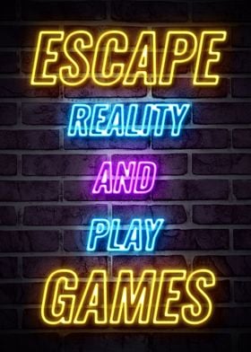 ESCAPE REALITY AND PLAY GA