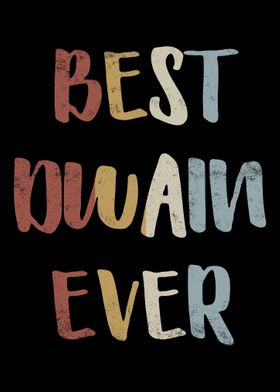 Best Dwain Ever