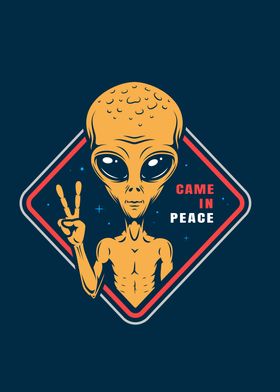 Alien came in peace