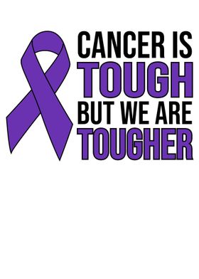 Cancer Is Tough But We Are