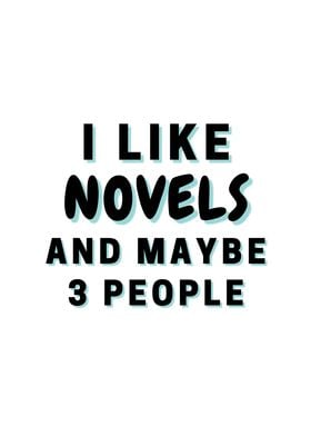 I Like Novels And Maybe 3