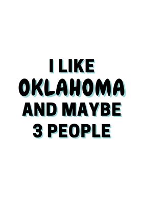 I Like Oklahoma And Maybe