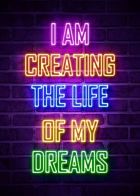 I AM CREATING THE LIFE OF 