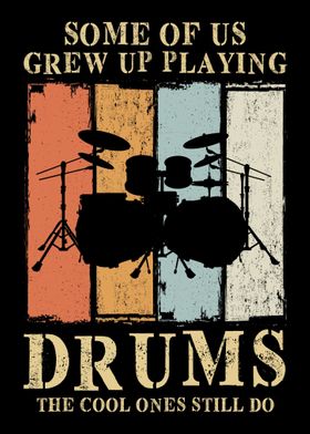 Drums Grew Up Playing