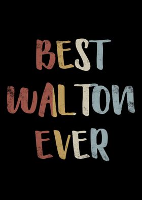 Best Walton Ever