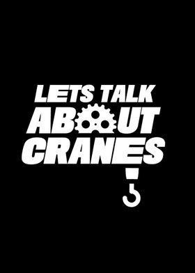 Talk about Cranes