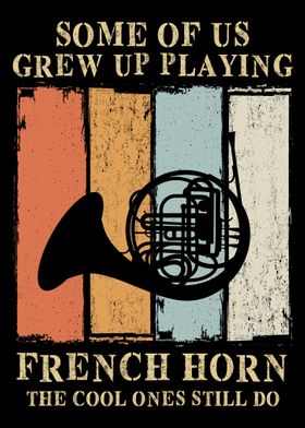 French Horn Grew Up Playin