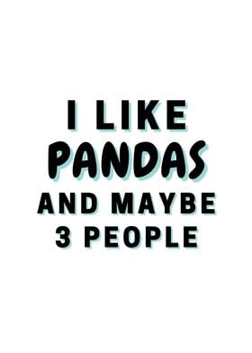 I Like Pandas And Maybe 3