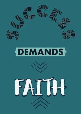 Success Demands Faith