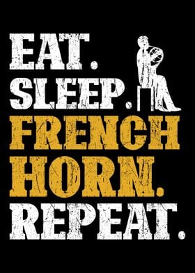 French Horn Eat Sleep Repe