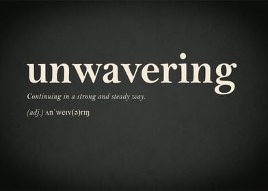 Unwavering