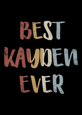 Best Kayden Ever