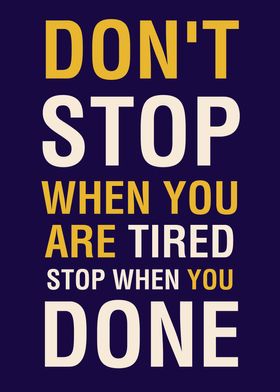 Stop Tired Quotes 
